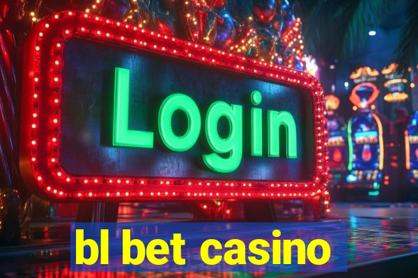 bl bet casino